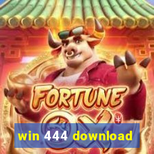 win 444 download